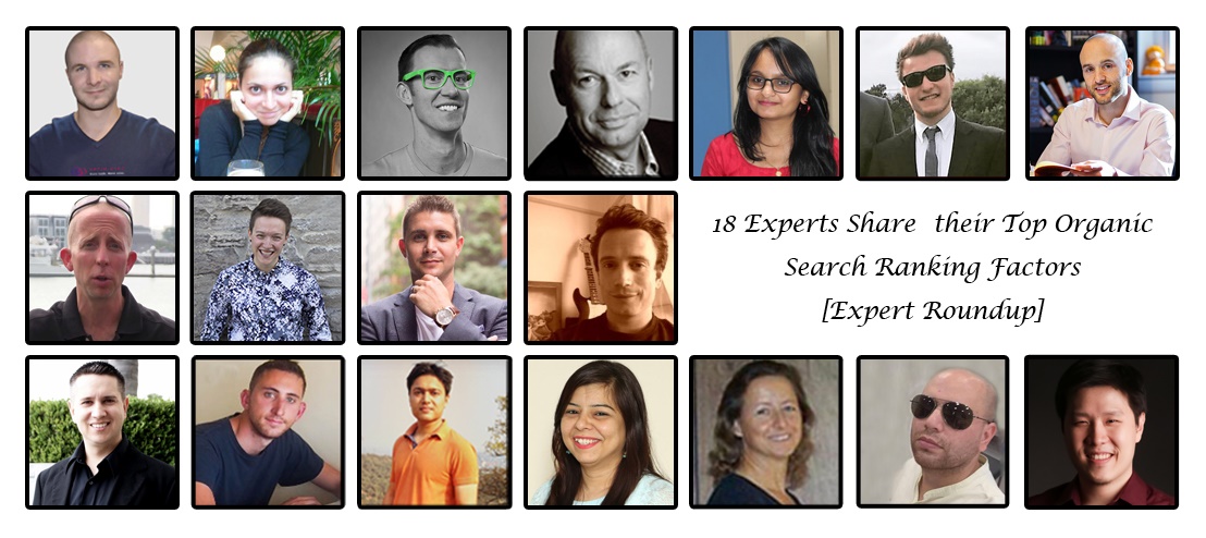 18 Experts Share their Top Organic Search Ranking Factors