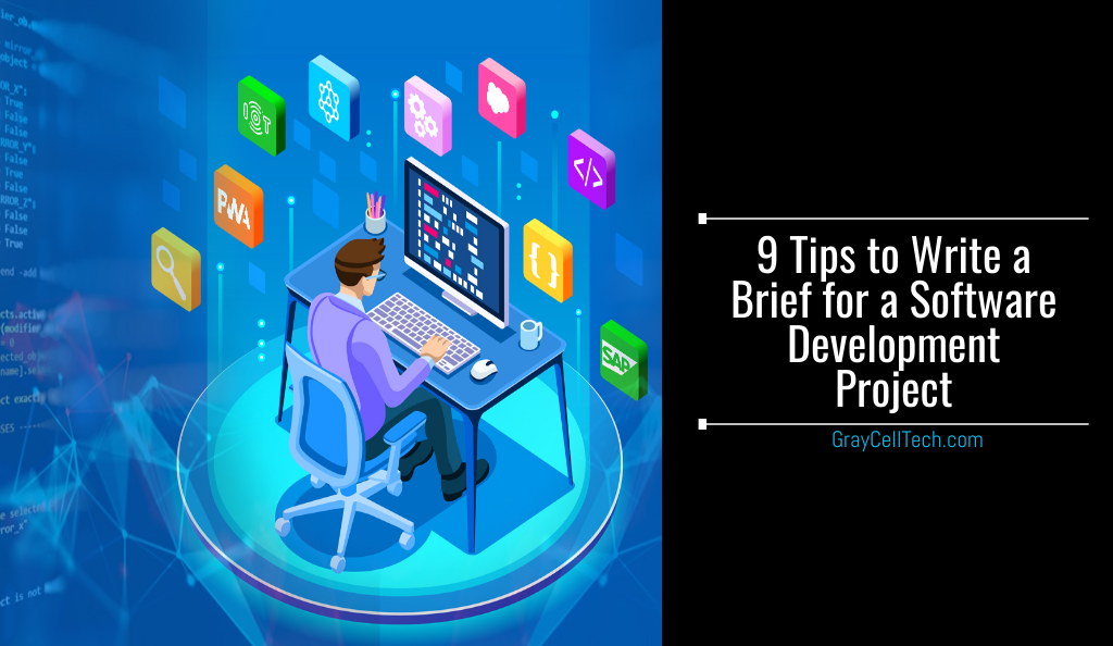 9 Tips to Write a Brief for a Software Development Project