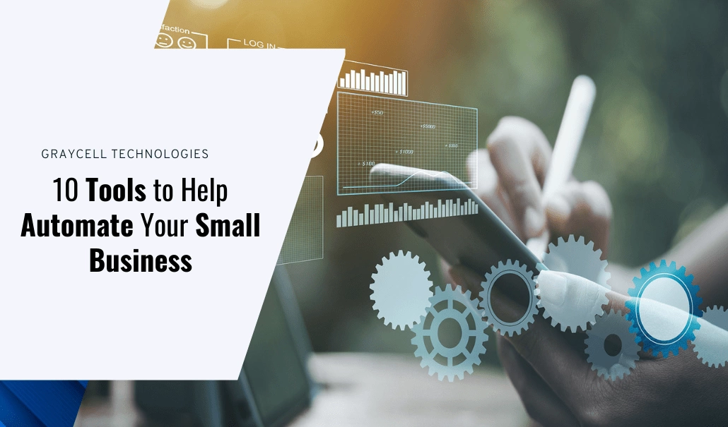 10 Tools to Help Automate Your Small Business